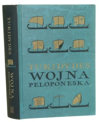 Wojna peloponeska Tukidydes z języka greckiego przełożył, przedmową i przypisami opatrzył Kazimierz Kumaniecki [2024]