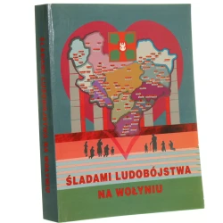 Śladami ludobójstwa na Wołyniu Okrutna przestroga cz. II oprac.: Leon Karłowicz, Leon Popek [autograf / 1998]