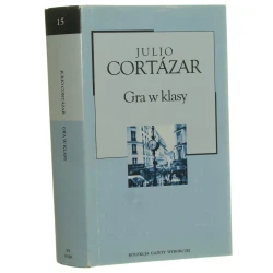 Gra w klasy Julio Cortazar (Kolekcja Gazety Wyborczej) (2004)   