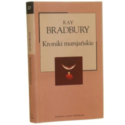 Kroniki marsjańskie Ray Bradbury [Kolekcja Gazety Wyborczej / 2004]