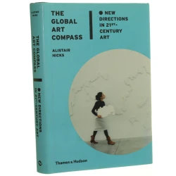 The Global Art Compass Alistair Hicks (2014)