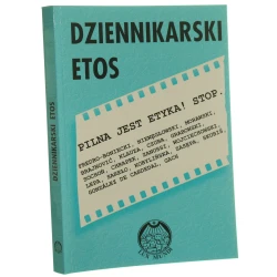 Dziennikarski etos z wybranych zagadnień deontologii dziennikarskiej red. Zdzisława Kobylińska, Rafał Dominik Grabowski [1996]