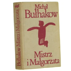 Mistrz i Małgorzata Bułhakow Michał [Biblioteka Klasyki Polskiej i Obcej / 1973]