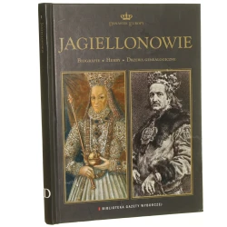 Jagiellonowie biografie, herby, drzewa genealogiczne [red. prowadzący Joanna Cieślewska aut. Bożena Czwojdrak et al.] [Biblioteka Gazety Wyborczej / 2010]