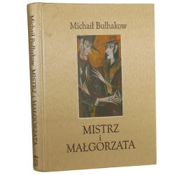 Mistrz i Małgorzata Michaił Bułhakow z il. Iwana Kulika przeł. Irena Lewandowska, Witold Dąbrowski [2003]