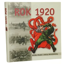 Rok 1920 wojna Polski z Rosją bolszewicką [wybór i oprac. Agnieszka Knyt tł. tekstów z jęz. ros. Agnieszka Knyt, Dorota Pazio] [2005]