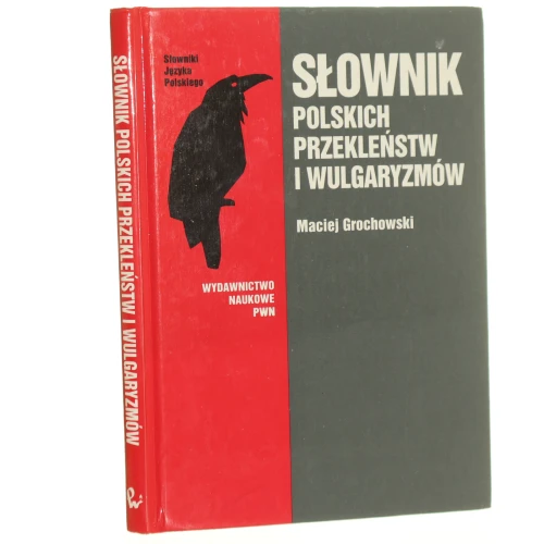 Słownik polskich przekleństw i wulgaryzmów Maciej Grochowski [1995]