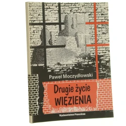 Drugie życie więzienia Paweł Moczydłowski [1991]
