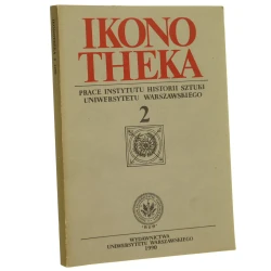 Ikonotheka Prace Instytutu Historii Sztuki Uniwersytetu Warszawskiego nr 2 / 1990