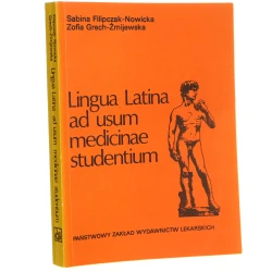 Lingua Latina ad usum medicinae studientium Sabina Filipczak-Nowicka, Zofia Grech-Żmijewska [1983]