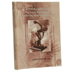 Kultura fizyczna w czasach zaborów i w Drugiej Rzeczypospolitej [2012]