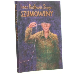 Szumowiny Isaac Bashevis Singer przeł. Łukasz Nicpan [2002]
