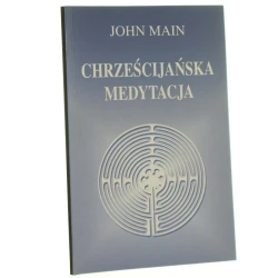 Chrześcijańska medytacja John Main tł. [z ang.] Grzegorz Kowalewski i Renata Ranus [1995]