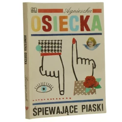 Śpiewające piaski Agnieszka Osiecka ilustr. Dorota Woyke [1990] 