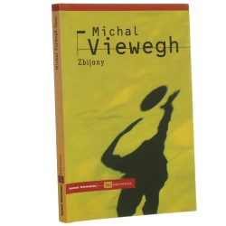 Zbijany Michal Viewegh przekł. Jan Stachowski [2008]