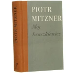 Mój Iwaszkiewicz Mitzner (1).JPG