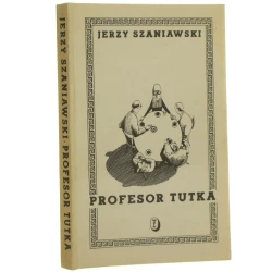 Profesor Tutka Szaniawski Jerzy ilustrował Mróz Daniel [1985]