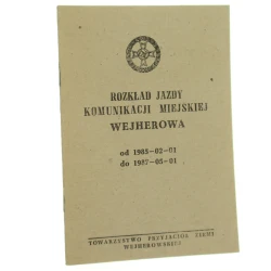 Rozkład jazdy komunikacji miejskiej wejherowa od 1985-02-01 do 1987-05-01 Towarzystwo Przyjaciół Ziemi Wejherowskiej [ca 1985]