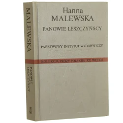 Panowie Leszczyńscy Hanna Malewska [Kolekcja Prozy Polskiej XX Wieku / 1996]