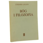 Bóg i filozofia Gilson Etienne [1982]