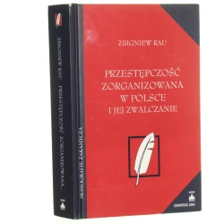 Przestępczość zorganizowana w Polsce i jej zwalczanie Zbigniew Rau [2002]