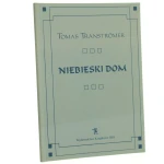 Niebieski dom Transtromer Tomas Wyboru dokonała Mieczysława Buczkówna [2000]