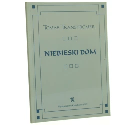 Niebieski dom Transtromer Tomas Wyboru dokonała Mieczysława Buczkówna [2000]