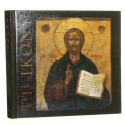 Kontemplacja oblicza Chrystusa ikony rosyjskie i ukraińskie od XVIII do początku XX w. red. Michał Janocha aut. tekstów Michał Janocha et al. oprac. Zbigniew Dubiel [2002]
