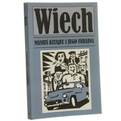 Maniuś Kitajec i jego ferajna Wiech Stefan Wiechecki [2017]