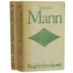 Buddenbrookowie Dzieje upadku rodziny t. I-II Mann Tomasz ([Biblioteka Klasyki Polskiej i Obcej