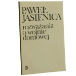 Rozważania o wojnie domowej Jasienica Paweł [1989]