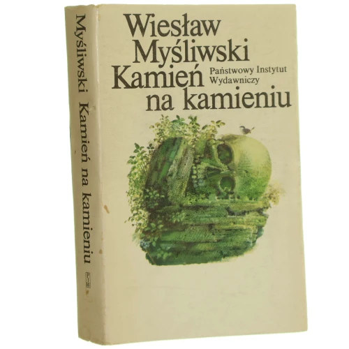 Kamień na kamieniu Myśliwski Wiesław [WYDANIE PIERWSZE / 1984]