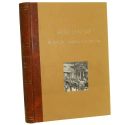 Rok polski w życiu, tradycyi i pieśni przedstawił Zygmunt Gloger [REPRINT 1900-1982]