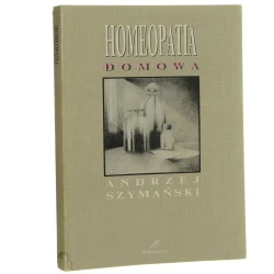 Homeopatia domowa Andrzej Szymański [1991]