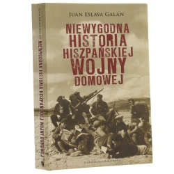 Niewygodna historia hiszpańskiej wojny domowej Galan Juan Eslava (2005)
