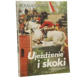 Ujeżdżenie i skoki Skulicz Bronisław (1992)
