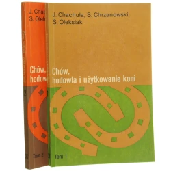 Chów, hodowla i użytkowanie koni. T. I-II Jerzy Chachuła, Szczepan Chrzanowski, Sylwester Oleksiak [1984]