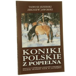 Koniki Polskie z Popielna Jezierski Tadeusz, Jaworski Zbigniew [1995]