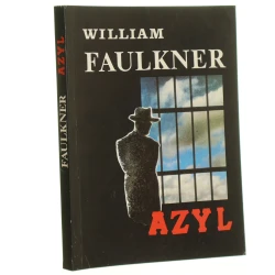 Azyl William Faulkner [tł. z ang. Zofia Kierszys] [1992]