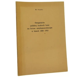 Osiągnięcia polskiej hodowli koni na forum międzynarodowym w latach 1800-1955 W. Pruski [1956]