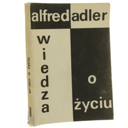 Wiedza o życiu Adler Alfred [1988]
