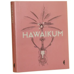 Hawaikum w poszukiwaniu istoty piękna pod redakcją Moniki Kozień, Marty Miskowiec, Agaty Pankiewicz esej fotograficzny Agata Pankiewicz, Marcin Przybyłko [2015]