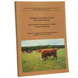 Osiągnięcia i perspektywy badań nad bydłem mięsnym materiały z ogólnopolskiej konferencji naukowej, Popielno, 3-4 czerwca 1996 r. [1996]
