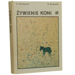 Żywienie koni Ewald Sasimowski, Marian Jerzy Budzyński [1981]