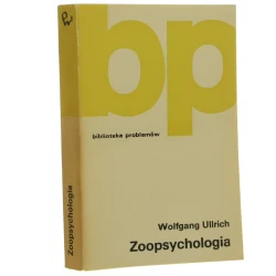 Zoopsychologia Wolfgang Ullrich [z niem. przeł. Zbigniew Woliński] [Biblioteka Problemów / 1973]