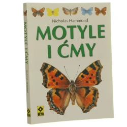 Motyle i ćmy Nicholas Hammond il. Stuart Carter [tł. Katarzyna Tryc] [2007]