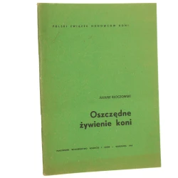 Oszczędne żywienie koni Juliusz Kłoczowski [1964]