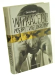 Witkacego-portret-wielokrotny-Szkice-i-materialy-do-biografii-1918-1939-Degler-Janusz-2009.png