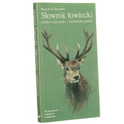 Słownik łowiecki polsko-niemiecki i niemiecko-polski Henryk B. Żeromski [1990]