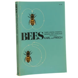 Bees Their Vision Chemical Senses and Language Karl von Frisch (1972)